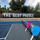 The Biggest Best Paddle! (Very Limited Collectibles)